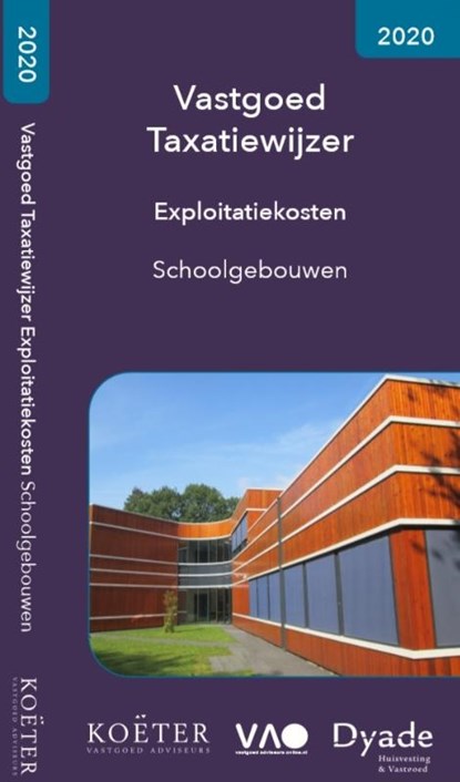 Vastgoed Taxatiewijzer Exploitatiekosten Schoolgebouwen 2020, Koeter Vastgoed Adviseurs - Paperback - 9789083008639