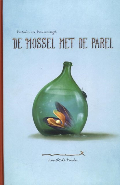 De mossel met de parel, Rieks Veenker - Gebonden - 9789083010120