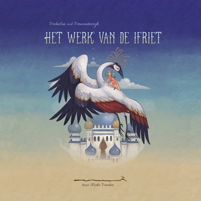 Het werk van de ifriet, Rieks Veenker - Gebonden - 9789083010199