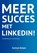 Meer succes met LinkedIn!, Corinne Keijzer - Paperback - 9789083011738