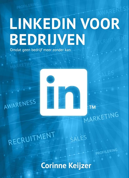 LinkedIn voor bedrijven, Corinne Keijzer - Ebook - 9789083011745