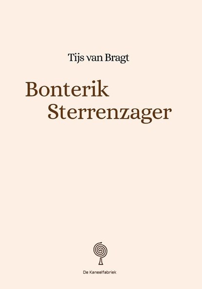 Bonterik Sterrenzager, Tijs van Bragt - Paperback - 9789083011943
