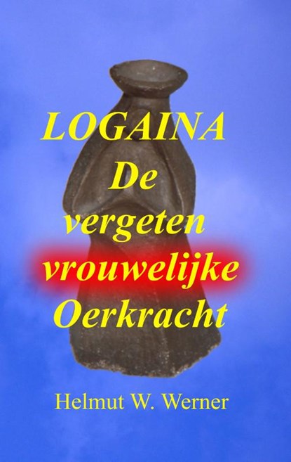 Logaina, Helmut W. Werner - Paperback - 9789083014210