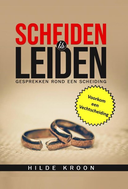 Scheiden is Leiden, Hilde Kroon - Paperback - 9789083014234