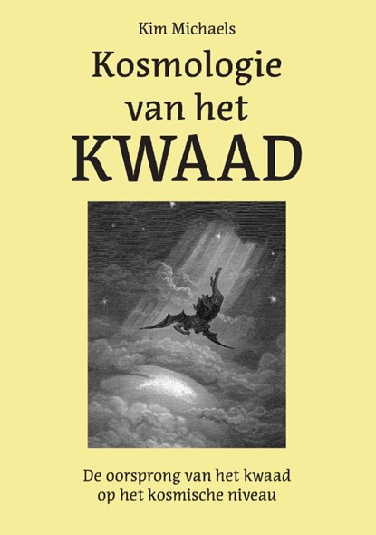 Kosmologie van het Kwaad, Kim Michaels - Paperback - 9789083014548