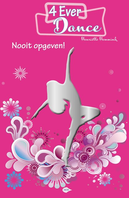 Nooit opgeven!, Henriëtte Hemmink - Ebook - 9789083014760