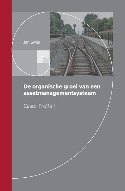 De organische groei van een assetmanagementsysteem, Jan Swier - Paperback - 9789083015408