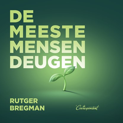 De meeste mensen deugen, Rutger Bregman - Luisterboek MP3 - 9789083017716