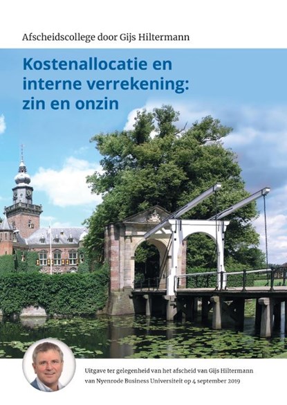 Kostenallocatie en interne verrekening: zin en onzin, Gijs Hiltermann - Paperback - 9789083024509