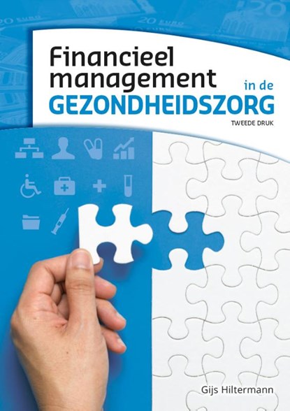 Financieel management in de gezondheidszorg, Gijs Hiltermann - Paperback - 9789083024530