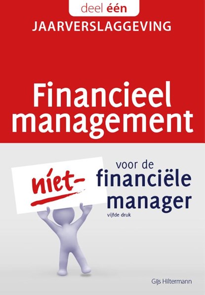 Financieel management voor de niet-financiële manager, Gijs Hiltermann - Paperback - 9789083024547