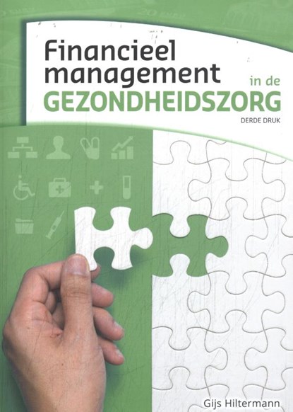 Financieel management in de gezondheidszorg, Gijs Hiltermann - Paperback - 9789083024585
