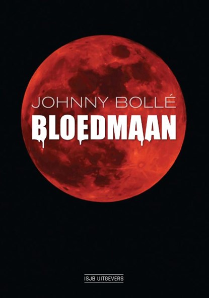 Bloedmaan, Johnny Bollé - Paperback - 9789083025629
