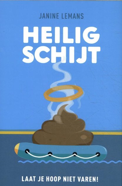 Heilig Schijt, Janine Lemans - Paperback - 9789083027821