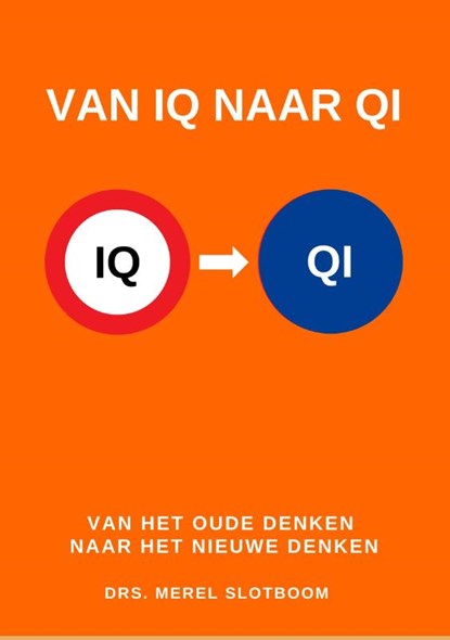 Van IQ naar QI, Merel Slotboom - Paperback - 9789083032023