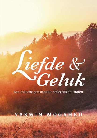 Liefde & Geluk, Yasmin Mogahed - Paperback - 9789083032238