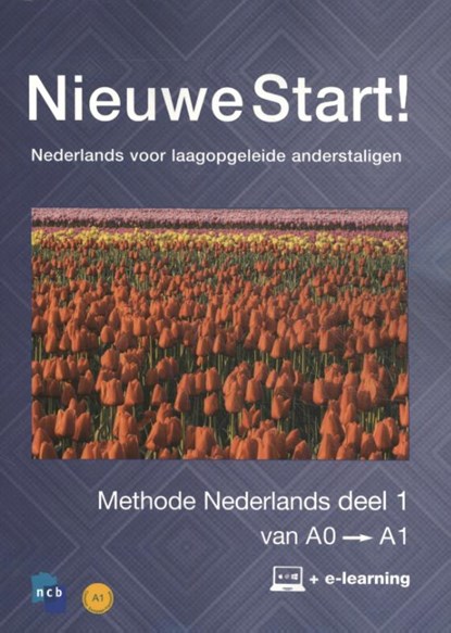 Nieuwe Start! Nederlands voor laagopgeleide anderstaligen Deel 1 / 0-A1, niet bekend - Paperback - 9789083033433
