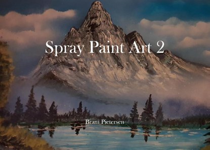 Spray Paint Art 2, Bram Pietersen - Gebonden - 9789083037431
