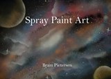 Spray Paint Art - Bram Pietersen - 9789083037462