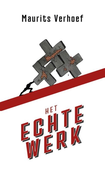 Het echte werk, Maurits Verhoef - Paperback - 9789083041865