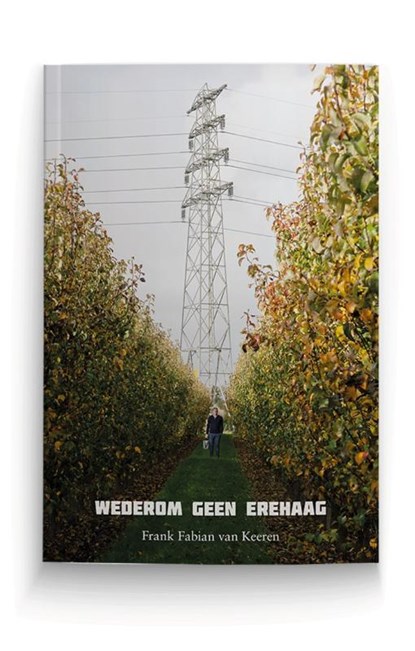 Wederom geen erehaag, Frank Fabian van Keeren - Paperback - 9789083041889