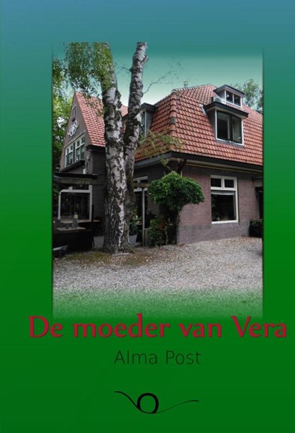 De moeder van Vera, Alma Post - Paperback - 9789083043715