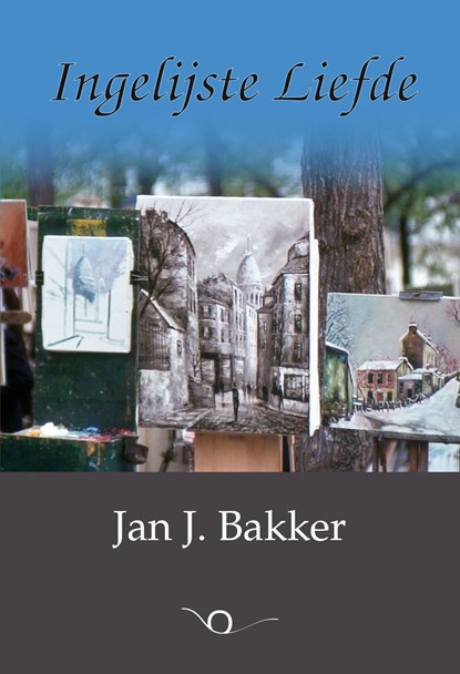 Ingelijste Liefde, Jan J. Bakker - Ebook - 9789083043739