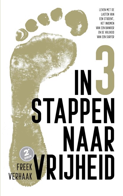 In 3 stappen naar vrijheid, Freek Verhaak - Ebook - 9789083044286