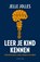 Leer je kind kennen, Jelle Jolles - Paperback - 9789083045931