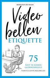 Videobellen etiquette - Marlous de Haan - 9789083046181