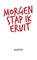 Morgen stap ik eruit, Blomster - Paperback - 9789083048505