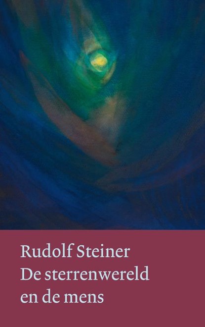 De sterrenwereld en de mens, Rudolf Steiner - Paperback - 9789083052014