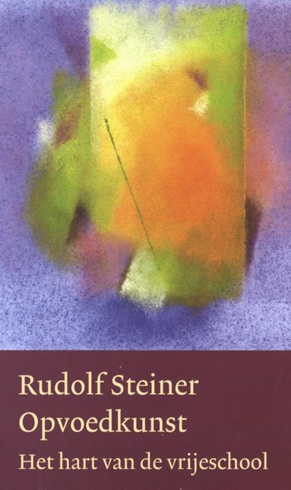 Opvoedkunst, Rudolf Steiner - Gebonden - 9789083052021