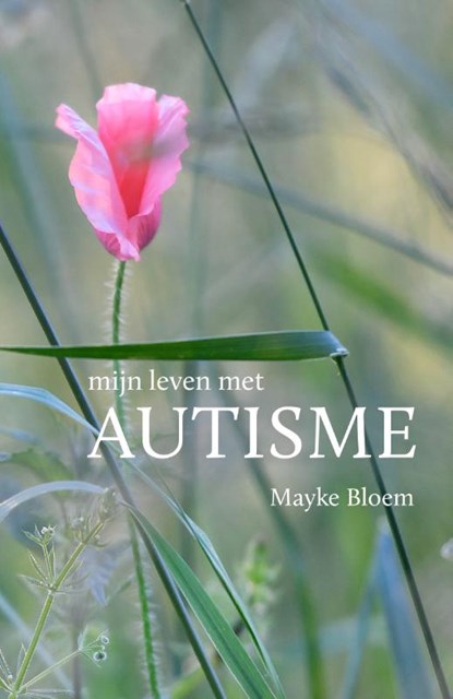 Mijn Leven met Autisme, Mayke Bloem - Paperback - 9789083053639