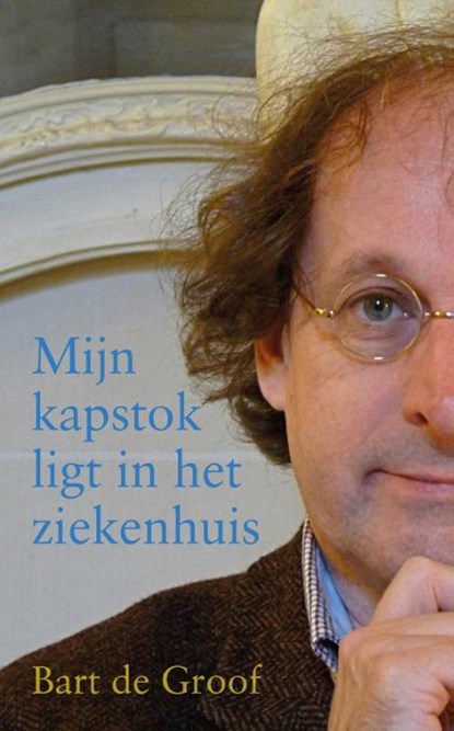 Mijn kapstok ligt in het ziekenhuis, niet bekend - Paperback - 9789083053677