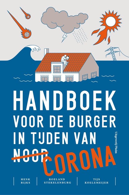 Handboek voor de burger in tijden van corona, Henk Rijks ; Roeland Stekelenburg - Ebook - 9789083054223