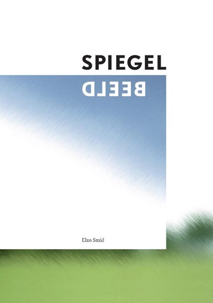 SPIEGELBEELD, Elzo Smid - Paperback - 9789083055930