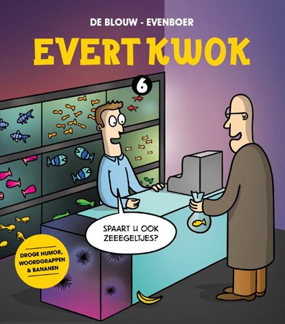 Evert Kwok 6, Eelke de Blouw ; Tjarko Evenboer - Paperback - 9789083058276