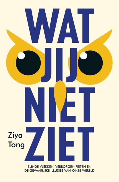Wat jij niet ziet, Ziya Tong - Paperback - 9789083058610