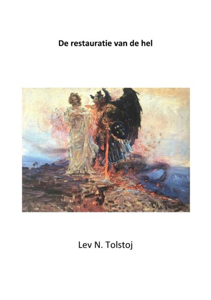 Restauratie van de hel, Lev N Tolstoj - Paperback - 9789083058931