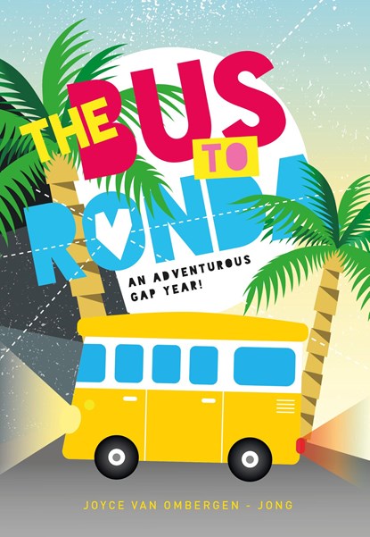 The bus to Ronda, Joyce van Ombergen-Jong - Ebook - 9789083064475