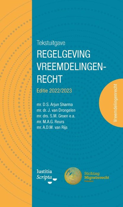 Tekstuitgave regelgeving vreemdelingenrecht, André van Rijs ; Harry van Drongelen ; Marcel Reurs ; Sander Groen ; Stan Arjun Sharma - Paperback - 9789083066189