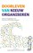 Doorleven van Nieuw Organiseren, Jan Smit ; Guido van de Wiel ; Georgette Kempink - Paperback - 9789083067216