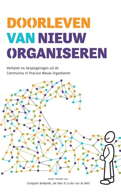 Doorleven van Nieuw Organiseren, Jan Smit ; Guido van de Wiel ; Georgette Kempink - Paperback - 9789083067216