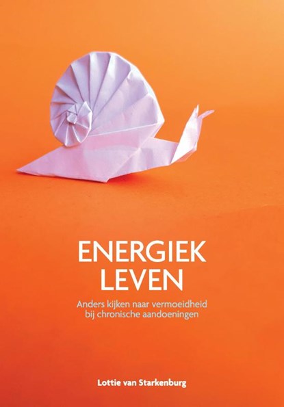 Energiek leven, Lottie van Starkenburg - Paperback - 9789083070506