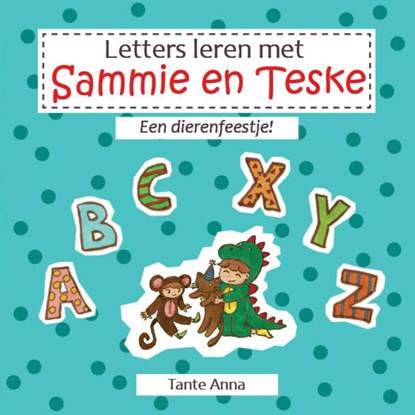 Letters leren met Sammie en Teske, Tante Anna - Gebonden - 9789083073002