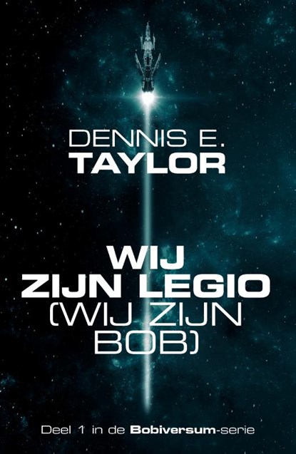 Wij zijn legio - wij zijn Bob, Dennis E. Taylor - Paperback - 9789083073170