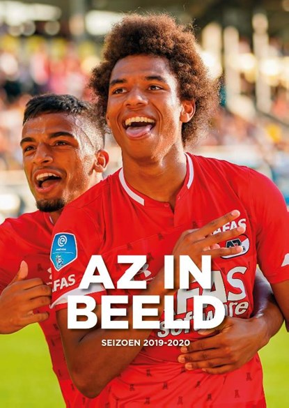 AZ in Beeld Seizoen 2019 / 2020, Ed van de Pol ; Theo Brinkman - Gebonden - 9789083077802