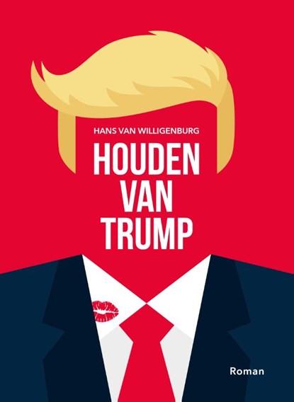Houden van Trump, Hans van Willigenburg - Paperback - 9789083077871