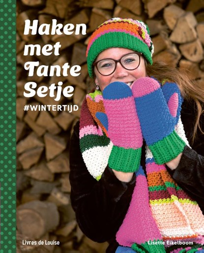 Haken met Tante Setje, Lisette Eikelboom - Gebonden - 9789083079295